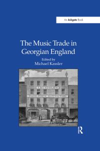 Imagen de portada: The Music Trade in Georgian England 1st edition 9780754660651