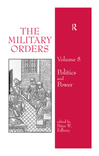 Imagen de portada: The Military Orders Volume V 1st edition 9781138117099