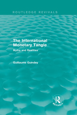 Titelbild: The International Monetary Tangle 1st edition 9781138647206