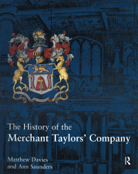 Cover image: The History of the Merchant Taylors' Company 1st edition 9781902653990