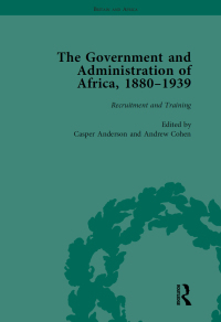 صورة الغلاف: The Government and Administration of Africa, 1880-1939 Vol 1 1st edition 9781138760448
