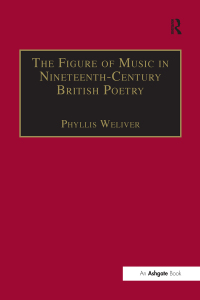 صورة الغلاف: The Figure of Music in Nineteenth-Century British Poetry 1st edition 9781138263567