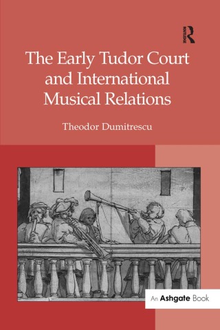 Titelbild: The Early Tudor Court and International Musical Relations 1st edition 9781138265042