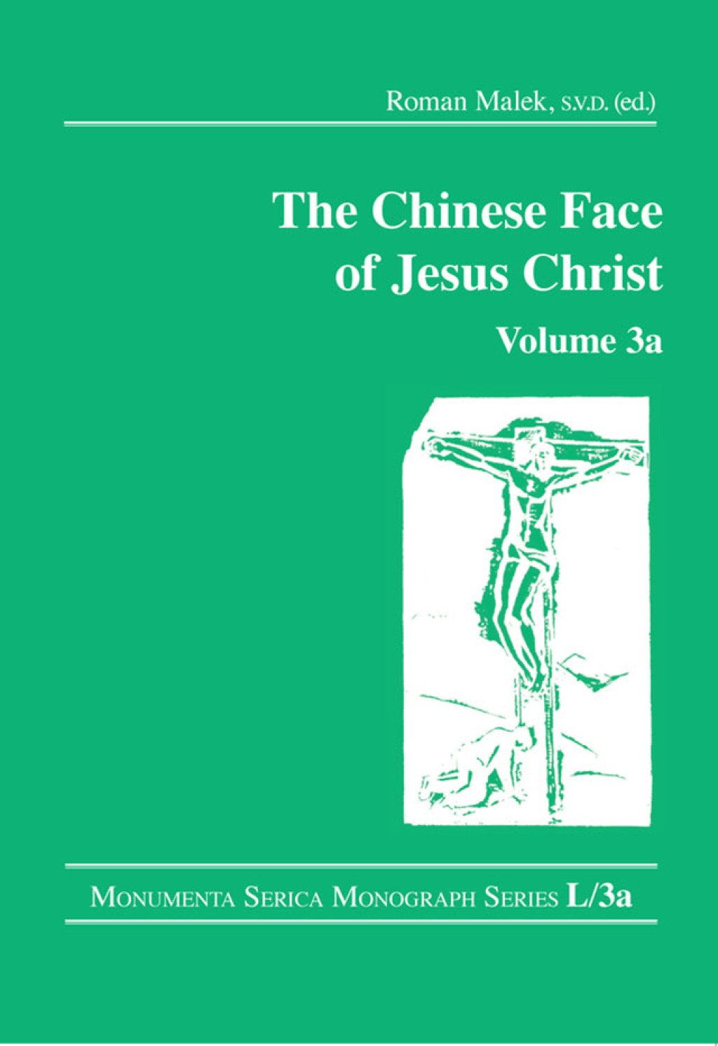 The Chinese Face of Jesus Christ Volume 3a  1st Edition eBook Rental