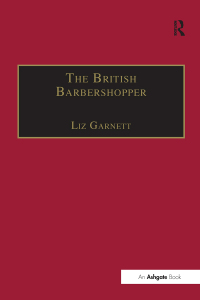 Cover image: The British Barbershopper 1st edition 9781138253438