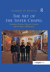 Cover image: The Art of the Sister Chapel 1st edition 9781472421395
