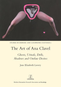 Cover image: The Art of Ana Clavel 1st edition 9780367601706