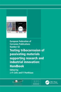 Cover image: Testing Tribocorrosion of Passivating Materials Supporting Research and Industrial Innovation 1st edition 9781138116085