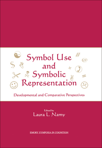 Cover image: Symbol Use and Symbolic Representation 1st edition 9780805845976