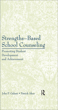 Cover image: Strengths-Based School Counseling 1st edition 9781138168787