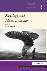 Cover image: Sociology and Music Education 1st edition 9780754668015