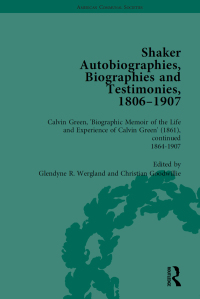 Cover image: Shaker Autobiographies, Biographies and Testimonies, 1806-1907 Vol 3 1st edition 9781138757264