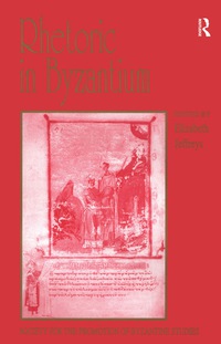 Cover image: Rhetoric in Byzantium 1st edition 9780754634539