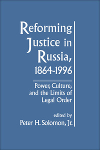 Omslagafbeelding: Reforming Justice in Russia, 1864-1994 1st edition 9781563248627