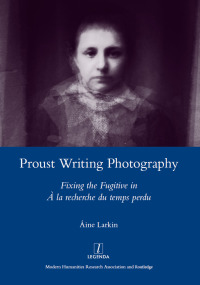 Imagen de portada: Proust Writing Photography 1st edition 9780367603052