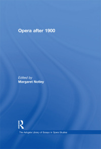Cover image: Opera after 1900 1st edition 9780754628989