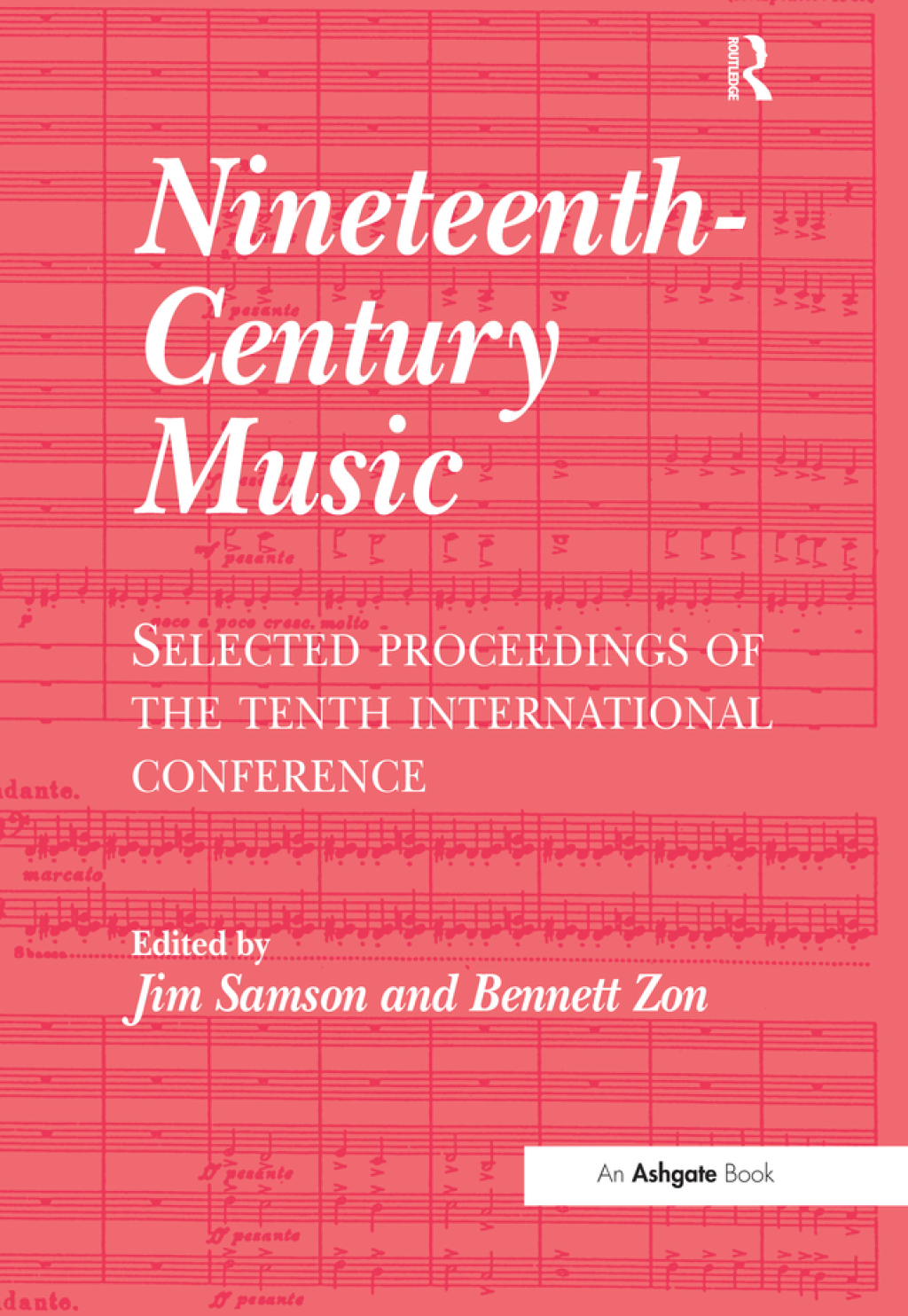 Nineteenth-Century Music Selected Proceedings of the Tenth International Conference 1st Edition