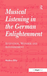 Immagine di copertina: Musical Listening in the German Enlightenment 1st edition 9780754632672