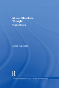 Cover image: Music, Structure, Thought: Selected Essays 1st edition 9780754628521