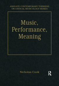 Cover image: Music, Performance, Meaning 1st edition 9780754627180