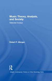 Cover image: Music Theory, Analysis, and Society 1st edition 9781472462541