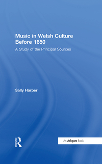 Imagen de portada: Music in Welsh Culture Before 1650 1st edition 9780754652632