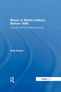 Cover image: Music in Welsh Culture Before 1650 1st edition 9780754652632