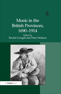 Cover image: Music in the British Provinces, 1690–1914 1st edition 9780754631606