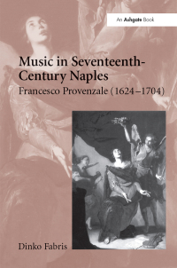 Imagen de portada: Music in Seventeenth-Century Naples 1st edition 9780754637219