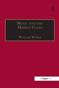 Cover image: Music and the Middle Class 1st edition 9781138275324
