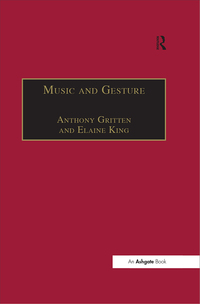 Cover image: Music and Gesture 1st edition 9780754652984