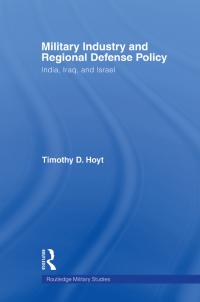 Imagen de portada: Military Industry and Regional Defense Policy 1st edition 9780714685823