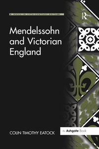Cover image: Mendelssohn and Victorian England 1st edition 9780754666523