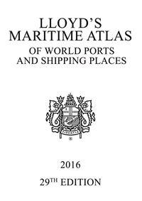 Imagen de portada: Lloyd's Maritime Atlas of World Ports and Shipping Places 2016 29th edition 9781138953178