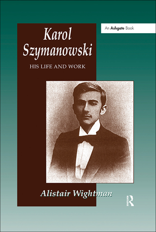 Omslagafbeelding: Karol Szymanowski 1st edition 9781138269088
