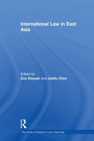 Cover image: International Law in East Asia 1st edition 9780754628736