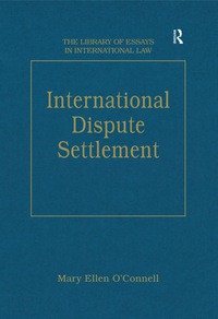 表紙画像: International Dispute Settlement 1st edition 9780754622369