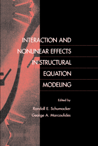 Cover image: Interaction and Nonlinear Effects in Structural Equation Modeling 1st edition 9780805829518