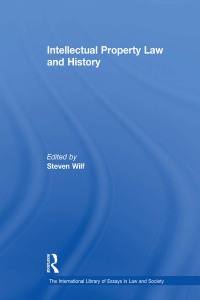 صورة الغلاف: Intellectual Property Law and History 1st edition 9780754628811