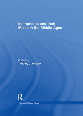 Immagine di copertina: Instruments and their Music in the Middle Ages 1st edition 9780754627623