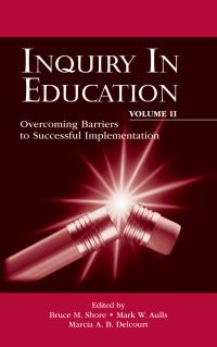 Cover image: Inquiry in Education, Volume II 1st edition 9780805827439