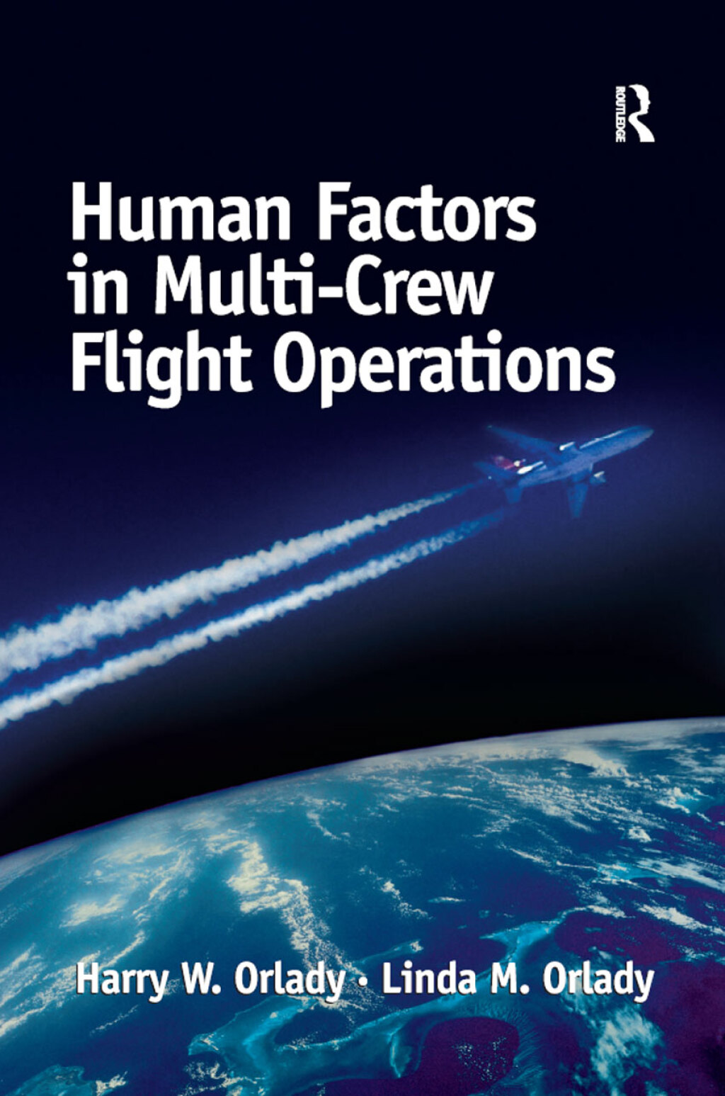 Human Factors in Multi-Crew Flight Operations 1st Edition