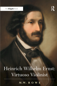 Imagen de portada: Heinrich Wilhelm Ernst: Virtuoso Violinist 1st edition 9780754663409