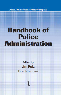 表紙画像: Handbook of Police Administration 1st edition 9781574445596