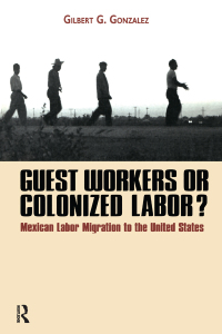 Imagen de portada: Guest Workers or Colonized Labor? 1st edition 9781594511509