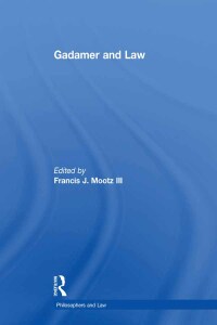 Imagen de portada: Gadamer and Law 1st edition 9780754626046