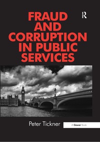 صورة الغلاف: Fraud and Corruption in Public Services 1st edition 9781472421210