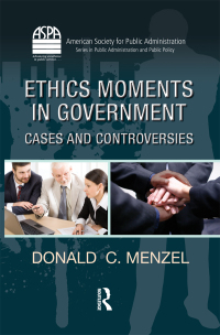 Imagen de portada: Ethics Moments in Government 1st edition 9781439806906