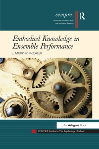 Imagen de portada: Embodied Knowledge in Ensemble Performance 1st edition 9781472419613