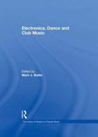 Cover image: Electronica, Dance and Club Music 1st edition 9781032918624
